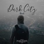 Bazed Ema – Dark City - شهر تاریک